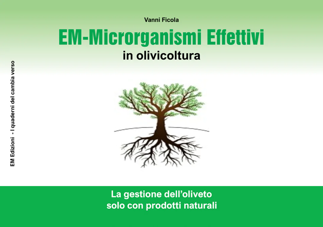 Libro digitale – “EM – Microrganismi Effettivi in olivicoltura” di V. Ficola